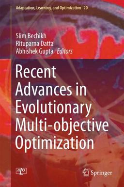 Recent Advances in Evolutionary Multi-Objective Optimization