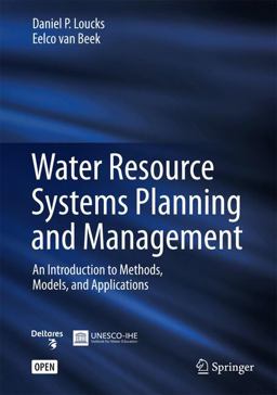 Water Resource Systems Planning and Management An Introduction to Methods, Models, and Applications  9783319442327 Front Cover