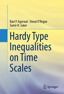 Hardy Type Inequalities on Time Scales Hardy Type Inequalities on Time Scales