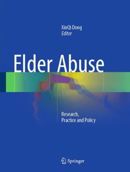 Elder Abuse Research, Practice and Policy  9783319475028 Front Cover
