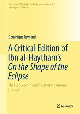 A Critical Edition of Ibn Al-Haytham's on the Shape of the Eclipse