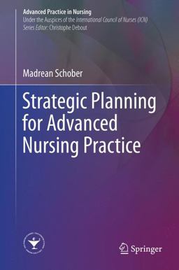 Strategic Planning for Advanced Nursing Practice  9783319485256 Front Cover