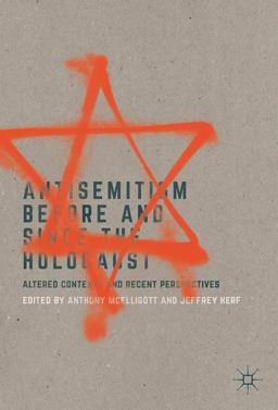 Antisemitism Before and since the Holocaust
