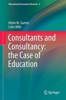 Consultants and Consultancy: the Case of Education Consultants and Consultancy: the Case of Education