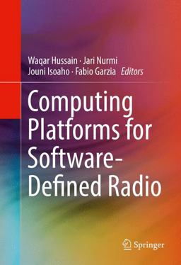Computing Platforms for Software-Defined Radio Computing Platforms for Software-Defined Radio