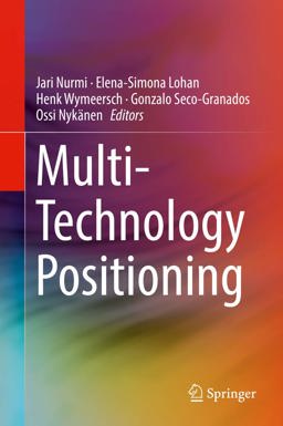 Multi-Technology Positioning Multi-Technology Positioning