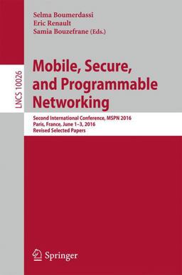 Mobile, Secure, and Programmable Networking Mobile, Secure, and Programmable Networking