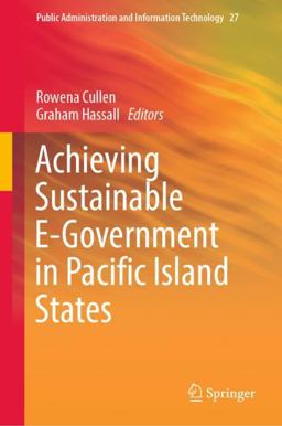 Achieving Sustainable e-Government in Pacific Island States Achieving Sustainable e-Government in Pacific Island States