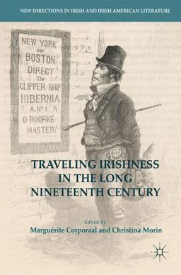 Traveling Irishness in the Long Nineteenth Century 2017 9783319525266 Front Cover