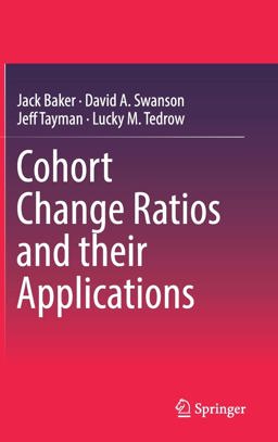 Cohort Change Ratios and Their Applications Cohort Change Ratios and Their Applications