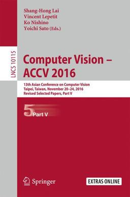 Computer Vision - ACCV 2016 Computer Vision - ACCV 2016