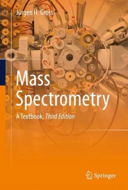 Mass Spectrometry A Textbook 3rd 9783319543970 Front Cover