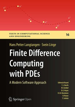 Finite Difference Computing with PDEs - a Modern Software Approach  9783319554556 Front Cover