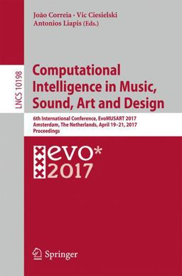 Evolutionary and Biologically Inspired Music, Sound, Art and Design