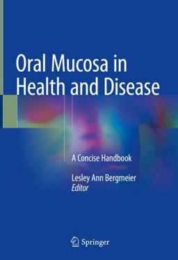Oral Mucosa in Health and Disease A Concise Handbook  9783319560649 Front Cover
