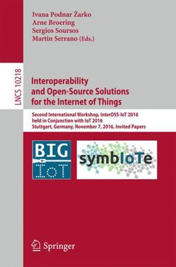 Interoperability and Open-Source Solutions for the Internet of Things
