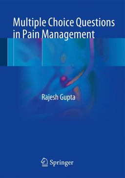 Multiple Choice Questions in Pain Management Multiple Choice Questions in Pain Management