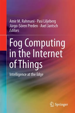 Fog Computing in the Internet of Things