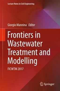 Frontiers in Wastewater Treatment and Modelling Frontiers in Wastewater Treatment and Modelling