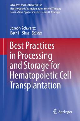 Best Practices in Processing and Storage for Hematopoietic Cell Transplantation  9783319589480 Front Cover