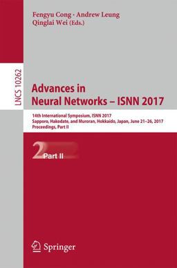 Advances in Neural Networks - ISNN 2017 Advances in Neural Networks - ISNN 2017