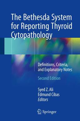 Bethesda System for Reporting Thyroid Cytopathology Definitions, Criteria, and Explanatory Notes 2nd 9783319605692 Front Cover