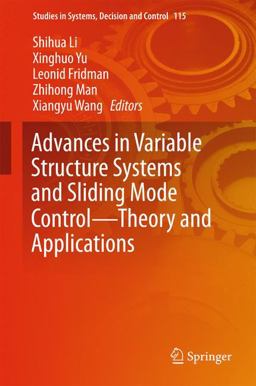 Advances in Variable Structure Systems and Sliding Mode Control