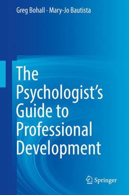Psychologist's Guide to Professional Development 2017 9783319630120 Front Cover