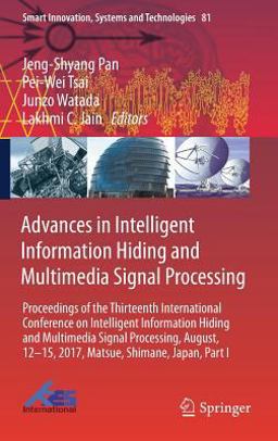 Advances in Intelligent Information Hiding and Multimedia Signal Processing
