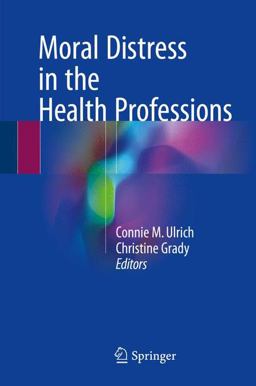 Moral Distress in the Health Professions  9783319646251 Front Cover