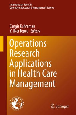 Operations Research Applications in Health Care Management Operations Research Applications in Health Care Management