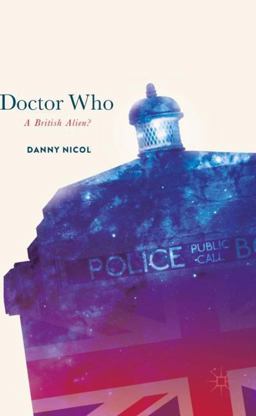 Doctor Who: a British Alien?  9783319658339 Front Cover