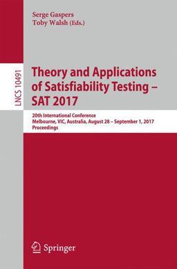 Theory and Applications of Satisfiability Testing - SAT 2017 Theory and Applications of Satisfiability Testing - SAT 2017