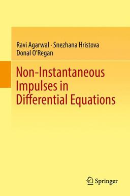 Non-Instantaneous Impulses in Differential Equations Non-Instantaneous Impulses in Differential Equations