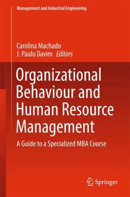 Organizational Behaviour and Human Resource Management Organizational Behaviour and Human Resource Management