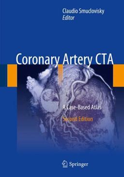 Coronary Artery CTA A Case-Based Atlas 2nd 2018 9783319669861 Front Cover