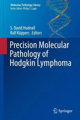 Precision Molecular Pathology of Hodgkin Lymphoma  9783319680934 Front Cover