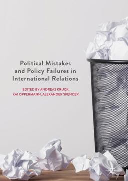 Political Mistakes and Policy Failures in International Relations Political Mistakes and Policy Failures in International Relations