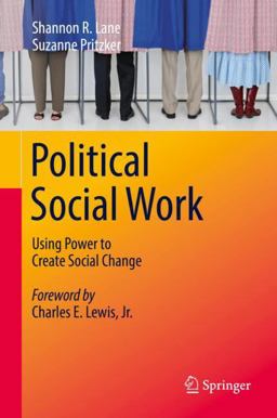 Political Social Work Using Power to Create Social Change  9783319685878 Front Cover