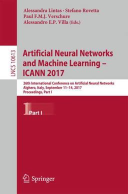 Artificial Neural Networks and Machine Learning -- Icann 2017 Artificial Neural Networks and Machine Learning -- Icann 2017