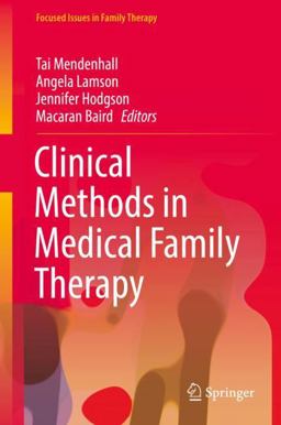Clinical Methods in Medical Family Therapy  9783319688336 Front Cover
