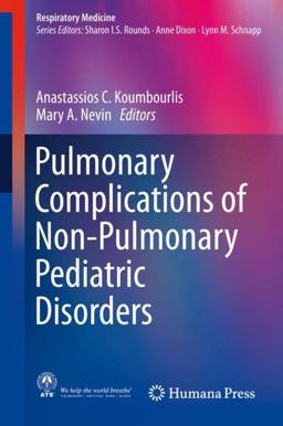 Pulmonary Complications of Non-Pulmonary Pediatric Disorders  9783319696195 Front Cover