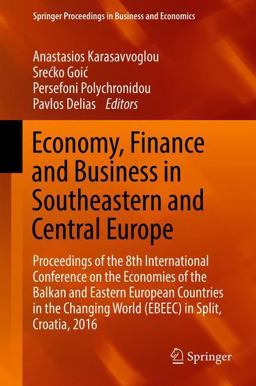 Economy, Finance and Business in Southeastern and Central Europe