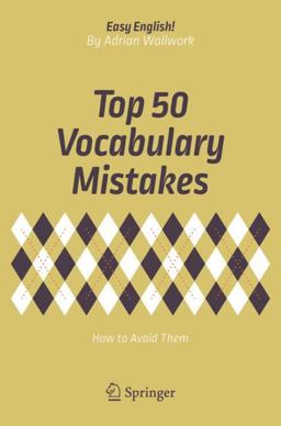 Top 50 Vocabulary Mistakes Top 50 Vocabulary Mistakes