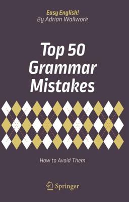 Top 50 Grammar Mistakes Top 50 Grammar Mistakes