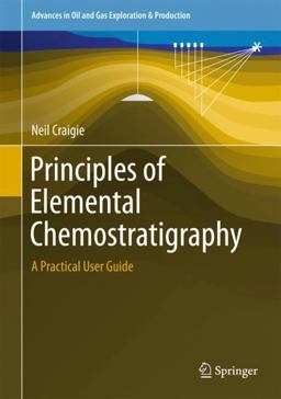 Principals of Elemental Chemostratigraphy A Practical User Guide  9783319712154 Front Cover