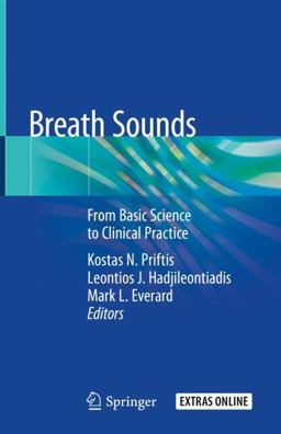 Breath Sounds From Basic Science to Clinical Practice  9783319718231 Front Cover