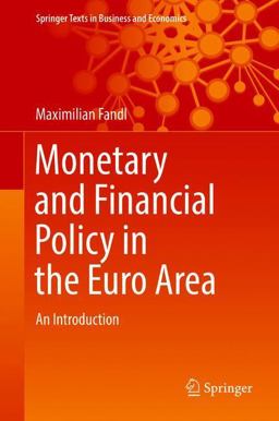 Monetary and Financial Policy in the Euro Area An Introduction  9783319726427 Front Cover