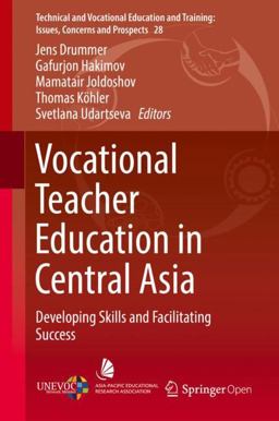 Vocational Teacher Education in Central Asia Vocational Teacher Education in Central Asia