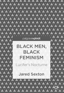 Black Men, Black Feminism: Lucifer's Nocturne  9783319741253 Front Cover